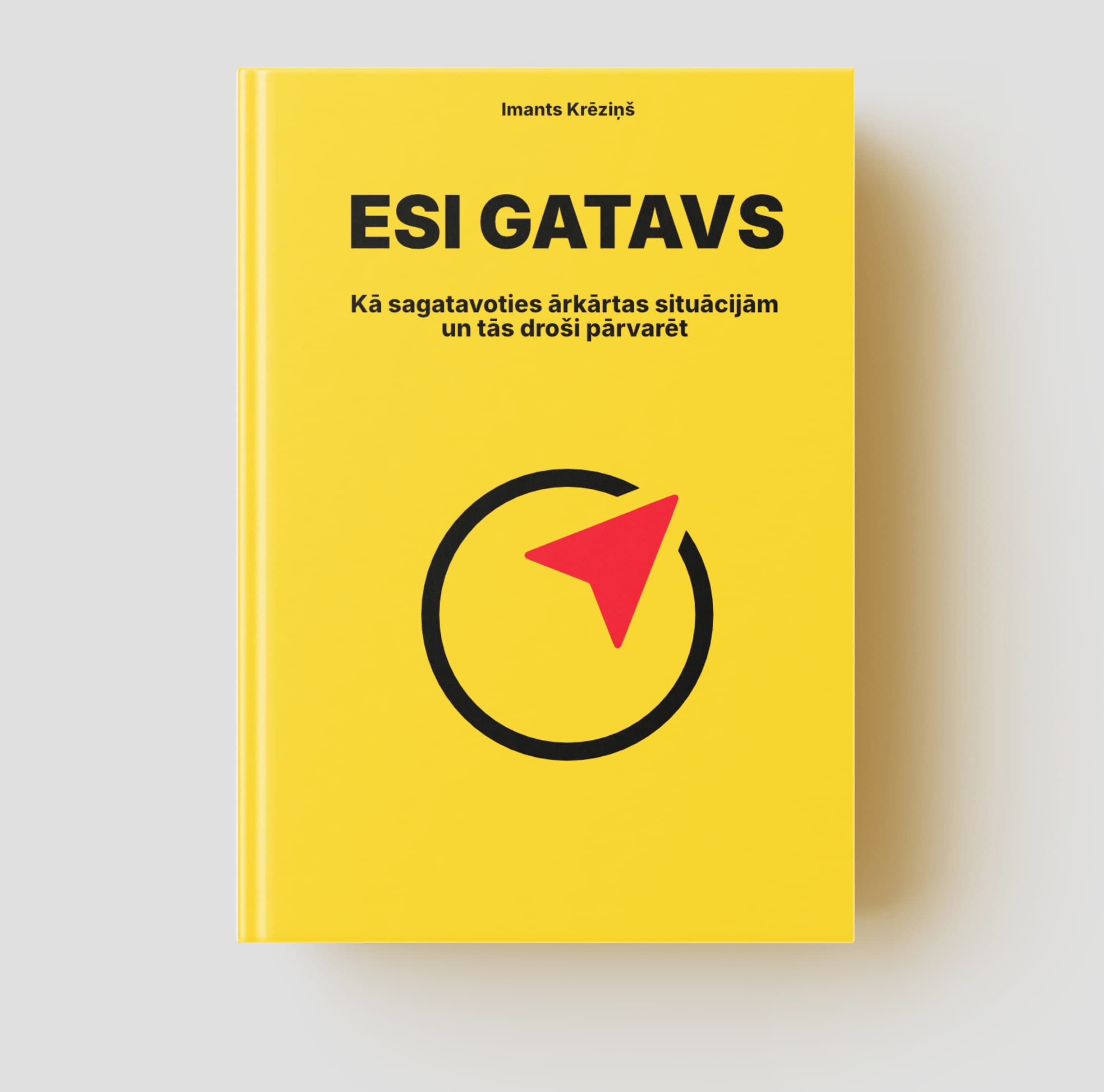 Grāmatas 'Esi Gatavs' vāks.